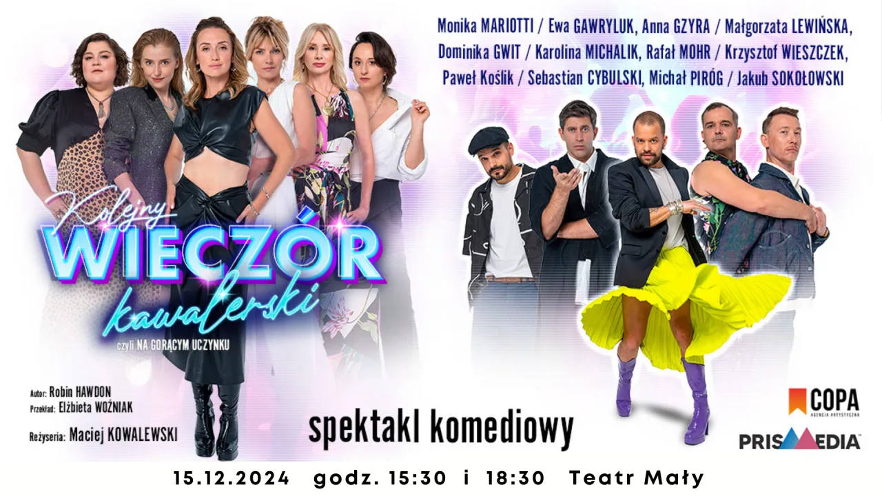 Kolejny wiecz&oacute;r kawalerski, czyli na gorącym uczynku. Spektakl komediowy z udziałem Moniki Mariotti, Dominiki Gwit i innych.