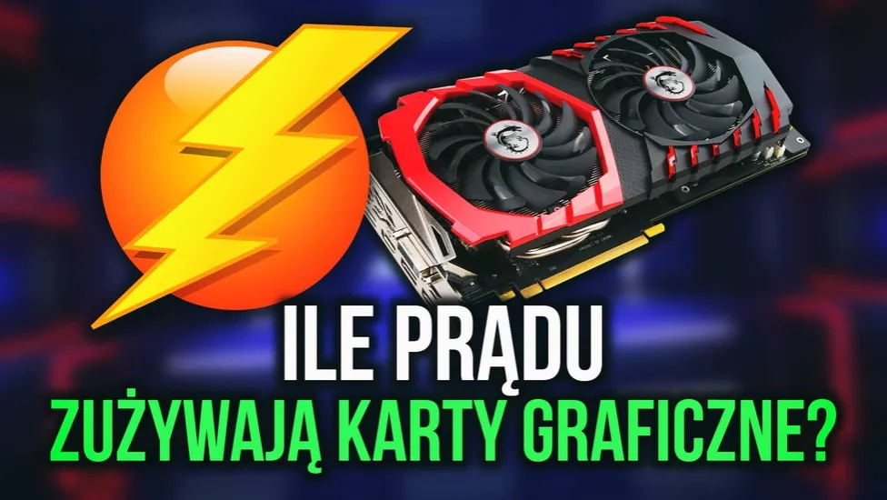 karta graficzna procesor zużycie prądu
