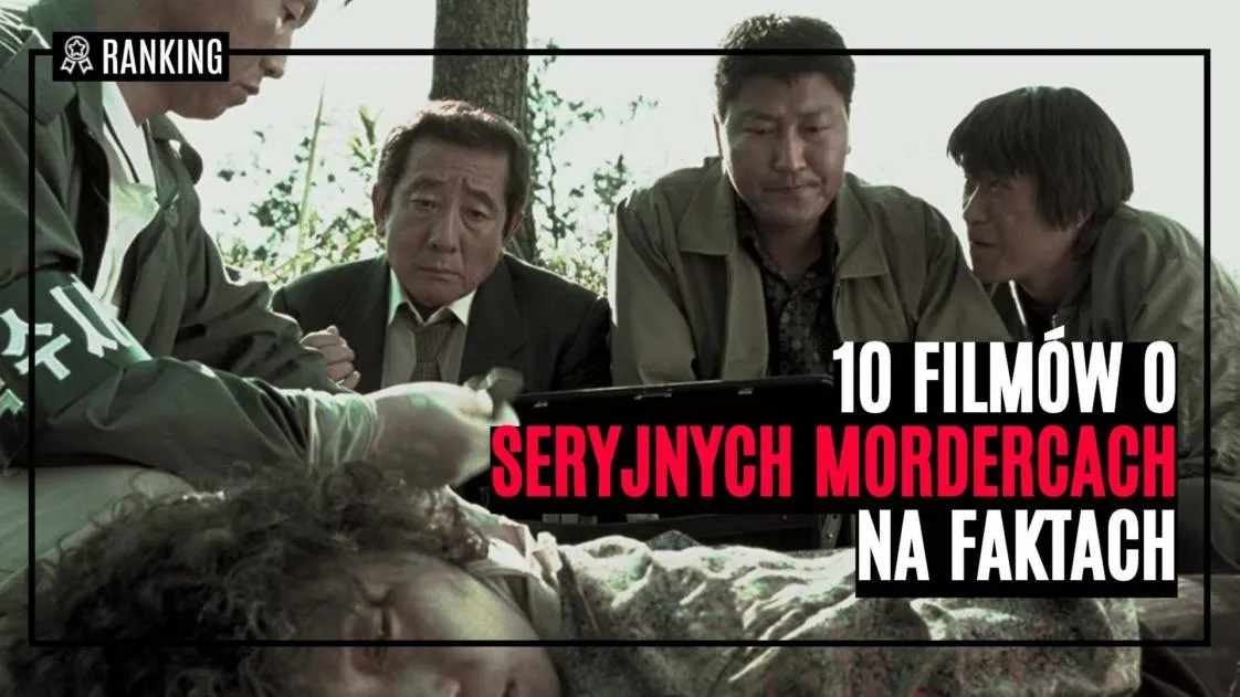 Zdjęcie Filmy o morderstwie: najstraszniejsze historie seryjnych morderców