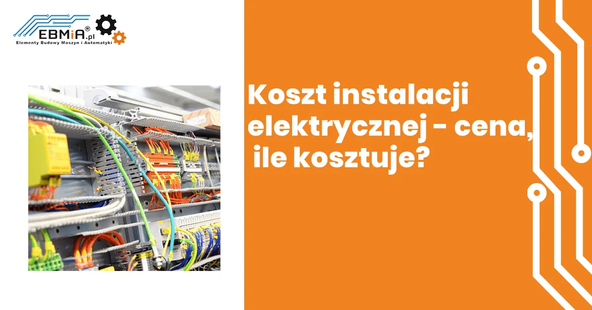 czynniki wpływające na koszt instalacji elektrycznej
