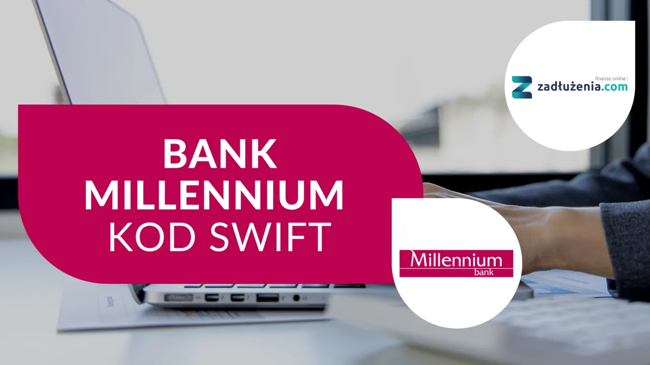 Gdzie znajdę IBAN Millenium? Informacje o kodzie SWIFT Banku Millennium na tle laptopa i dokumentów.