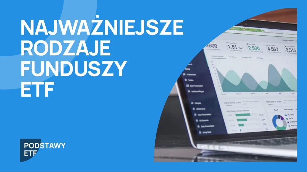 R&oacute;żne typy funduszy ETF: akcyjne, obligacyjne, surowcowe