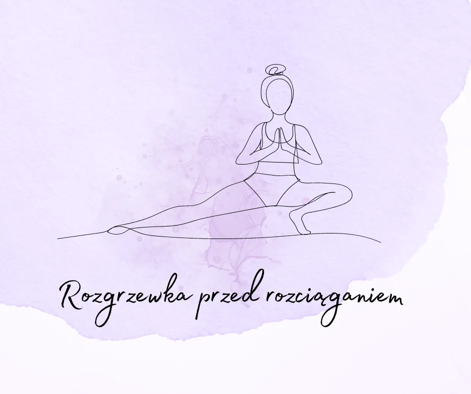 rozgrzewka przed rozciąganiem