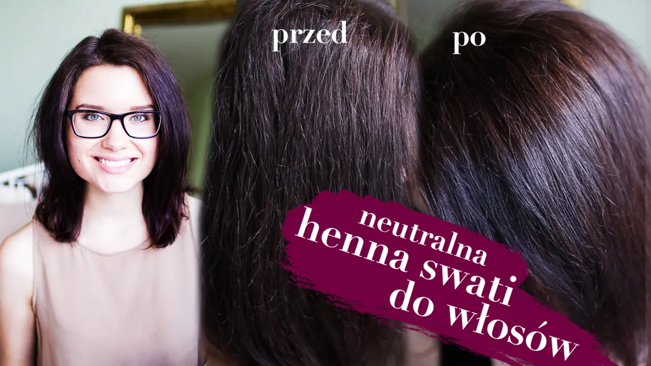 pielęgnacja włosów hennowanych przed i po