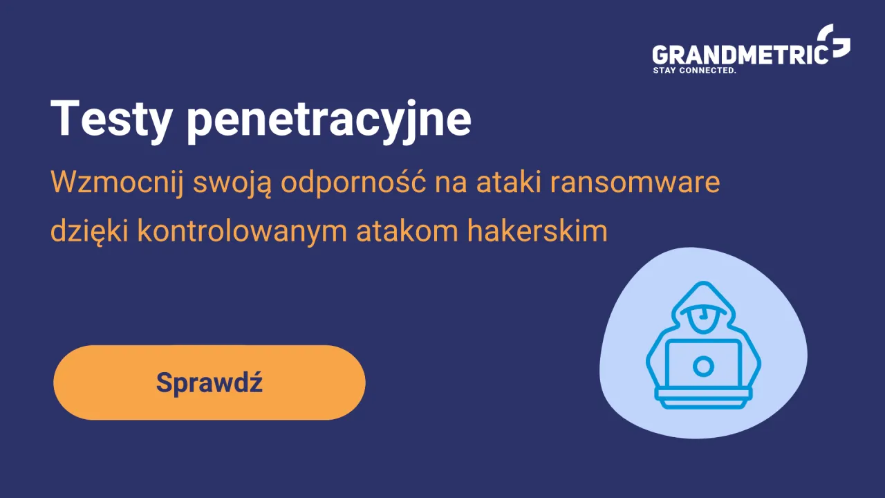 Testy penetracyjne wzmacniają odporność na ataki ransomware. Grafika przedstawia hakera przy laptopie.