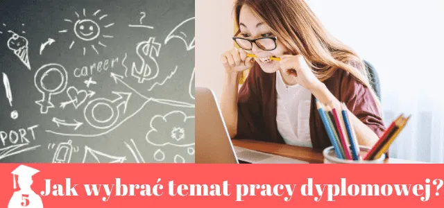 Zdjęcie Jak wybrać temat pracy magisterskiej, aby uniknąć błędów i stresu
