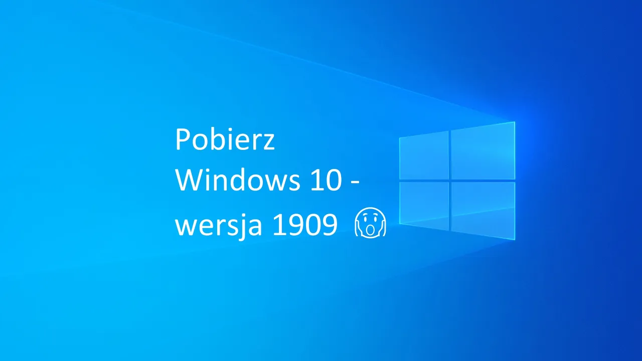 Pobierz Windows 10 - wersja 1909. Ikona systemu Windows i przerażona emotka.