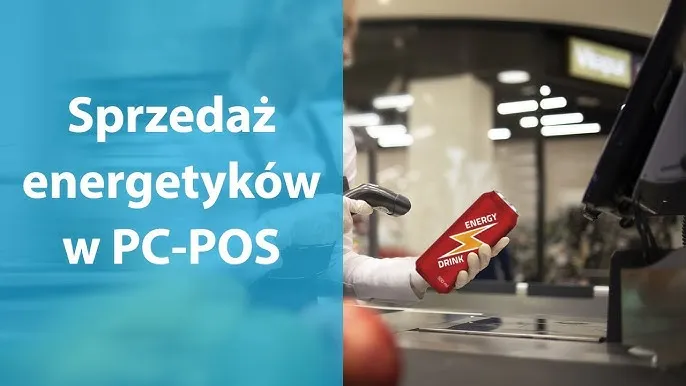 Weryfikacja wieku sprzedaż napoj&oacute;w energetycznych