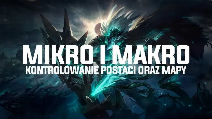 League of Legends mikro makro strategia