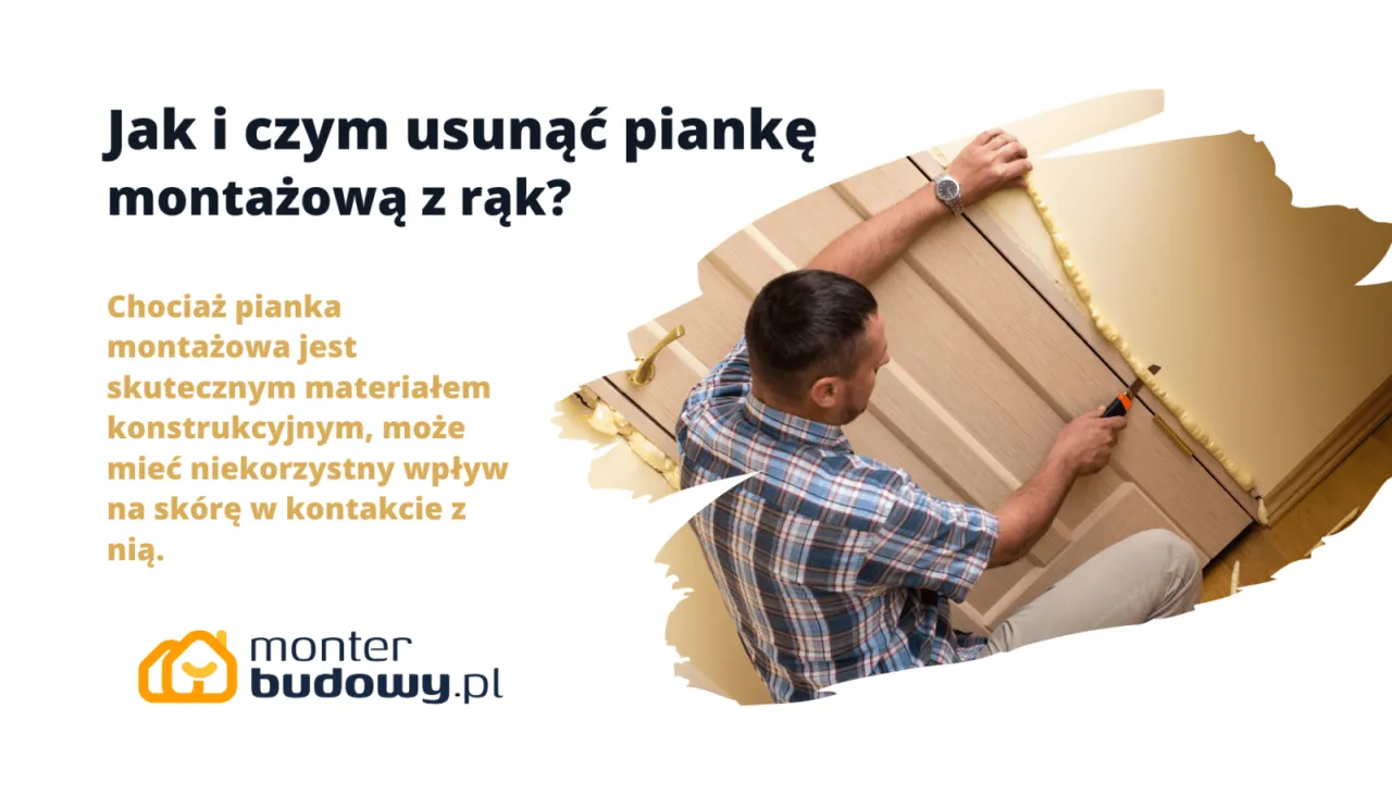 Zdjęcie Skuteczne sposoby na usunięcie plam po piance montażowej bez szkód