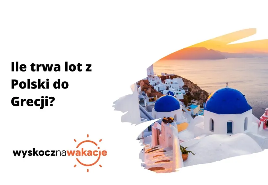 Zdjęcie Ile trwa lot do Aten: sprawdzona informacja o czasie przelotu z Polski
