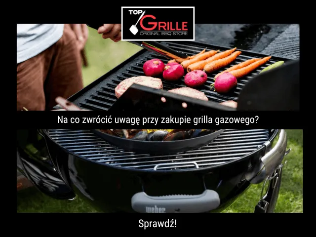 Zdjęcie Grill gazowy na co zwrócić uwagę, aby uniknąć kosztownych błędów