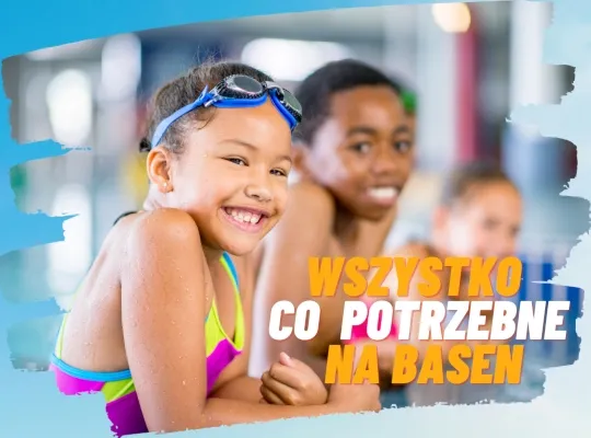 wyprawka na basen dla dziecka
