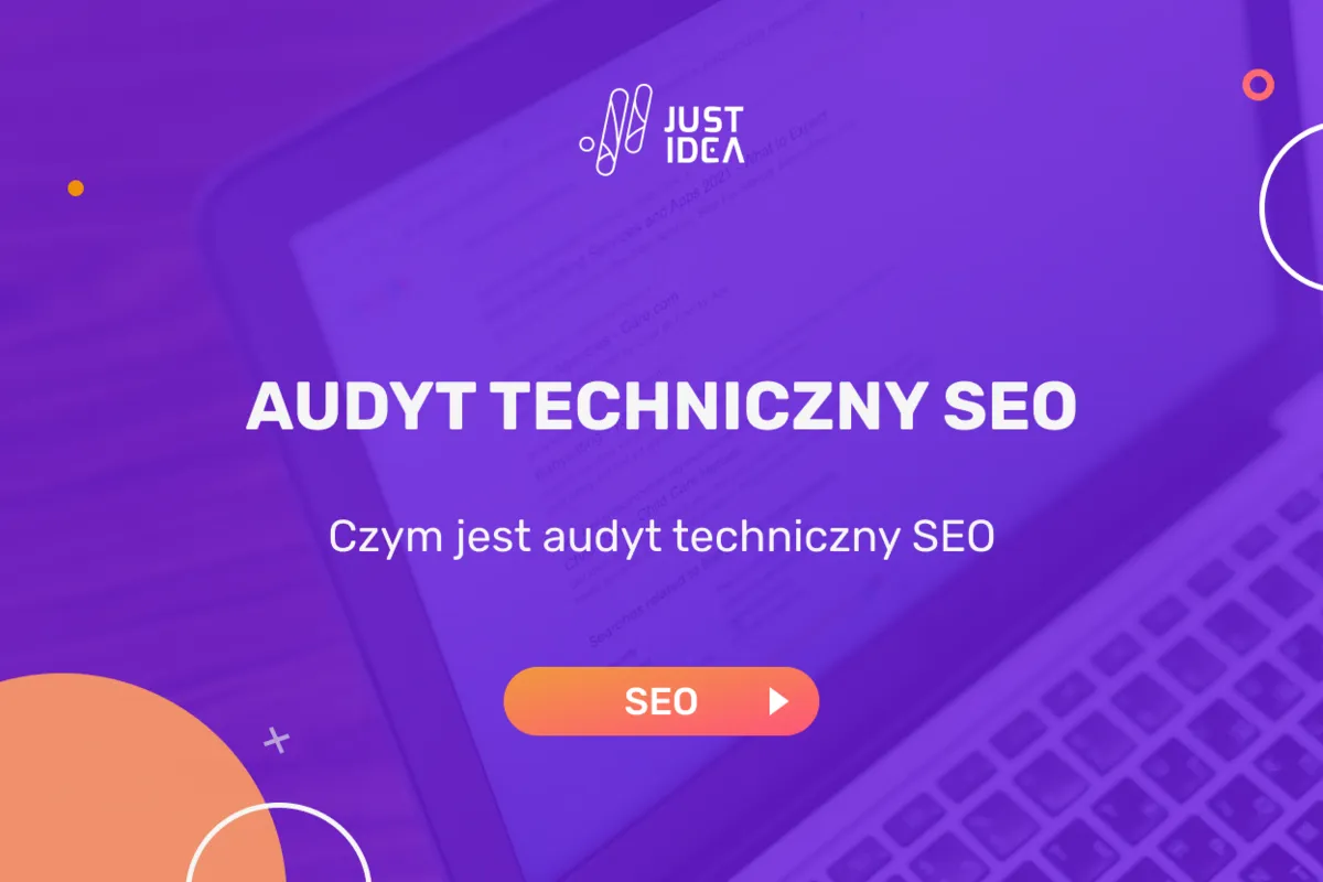 Audyt techniczny SEO na ekranie laptopa. Dowiedz się, czym jest audyt techniczny SEO i jak poprawić pozycjonowanie.
