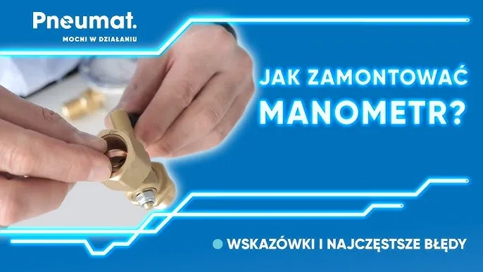 jak prawidłowo wkręcać manometr kluczem
