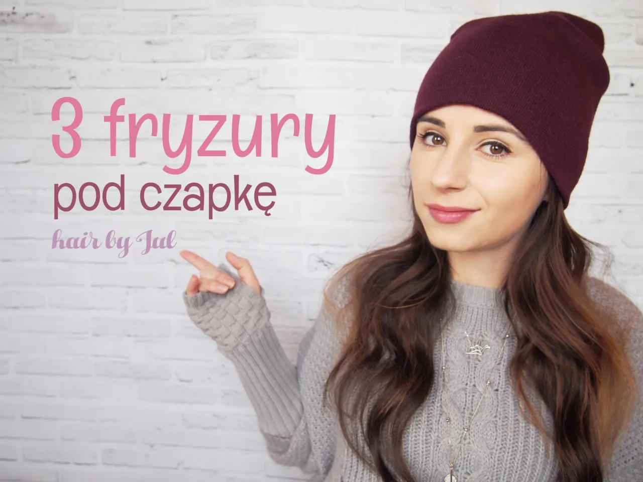 Fryzury pod czapkę długie włosy niskie upięcia warkocze