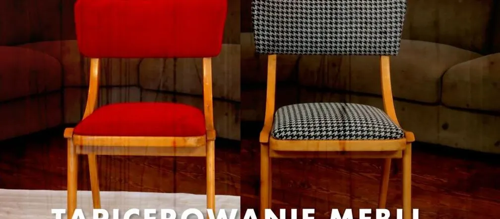 Zdjęcie Jak obić krzesło materiałem - proste kroki, które odmienią mebel