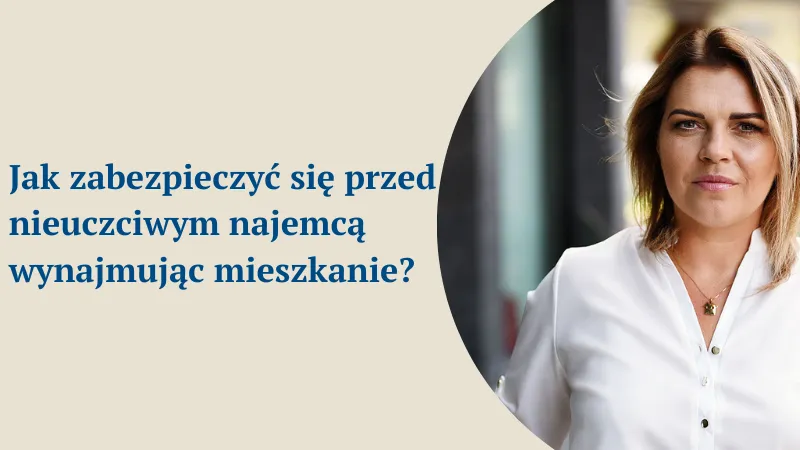 Zdjęcie Jak zabezpieczyć się przy wynajmie mieszkania i uniknąć oszustwa