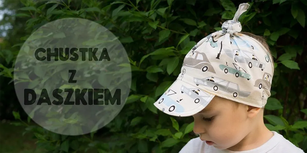 Zdjęcie Jak uszyć chustę z daszkiem na głowę dla dziecka - krok po kroku