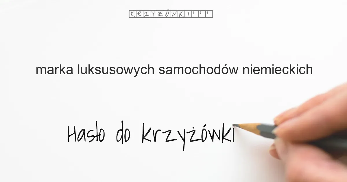 Zdjęcie Luksusowe auto niemieckie krzyżówka: najpopularniejsze hasła i marki