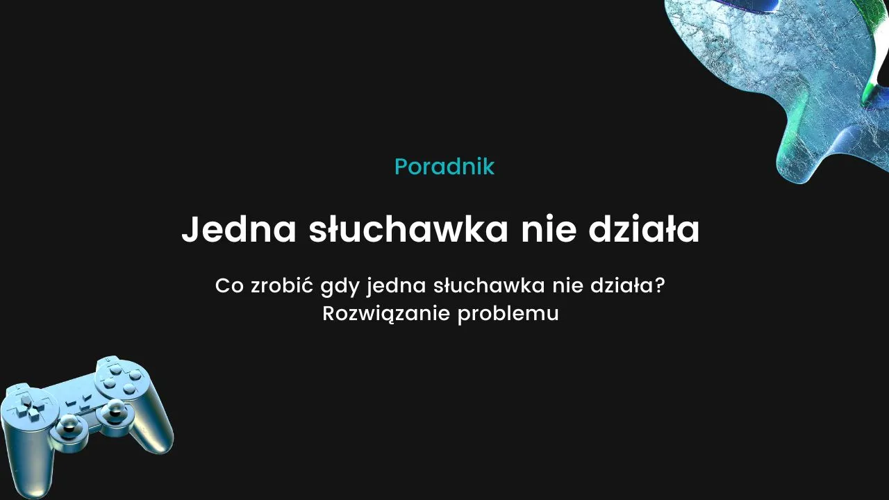 Zdjęcie Dlaczego działa tylko jedna słuchawka bezprzewodowa? Oto przyczyny i rozwiązania