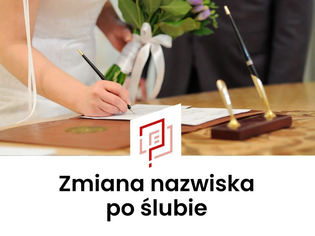 Zdjęcie Zmiana nazwiska po ślubie: Prosty sposób na uniknięcie prawnych komplikacji