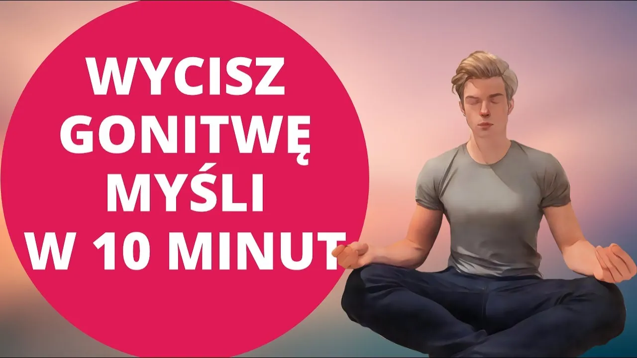 Zdjęcie Jak oczyścić umysł medytacja - skuteczne techniki dla spokoju ducha