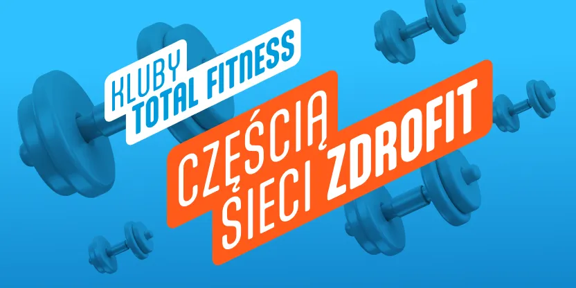 Zdjęcie Total Fitness to Zdrofit: Co z Twoim karnetem? Wyjaśniamy!