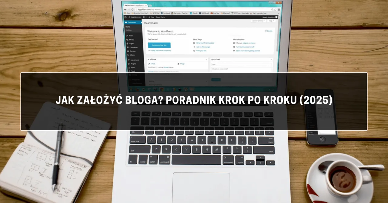 Jak stworzyć bloga? Poradnik krok po kroku. Laptop z panelem WordPress, notatnik z pomysłami i filiżanka kawy.