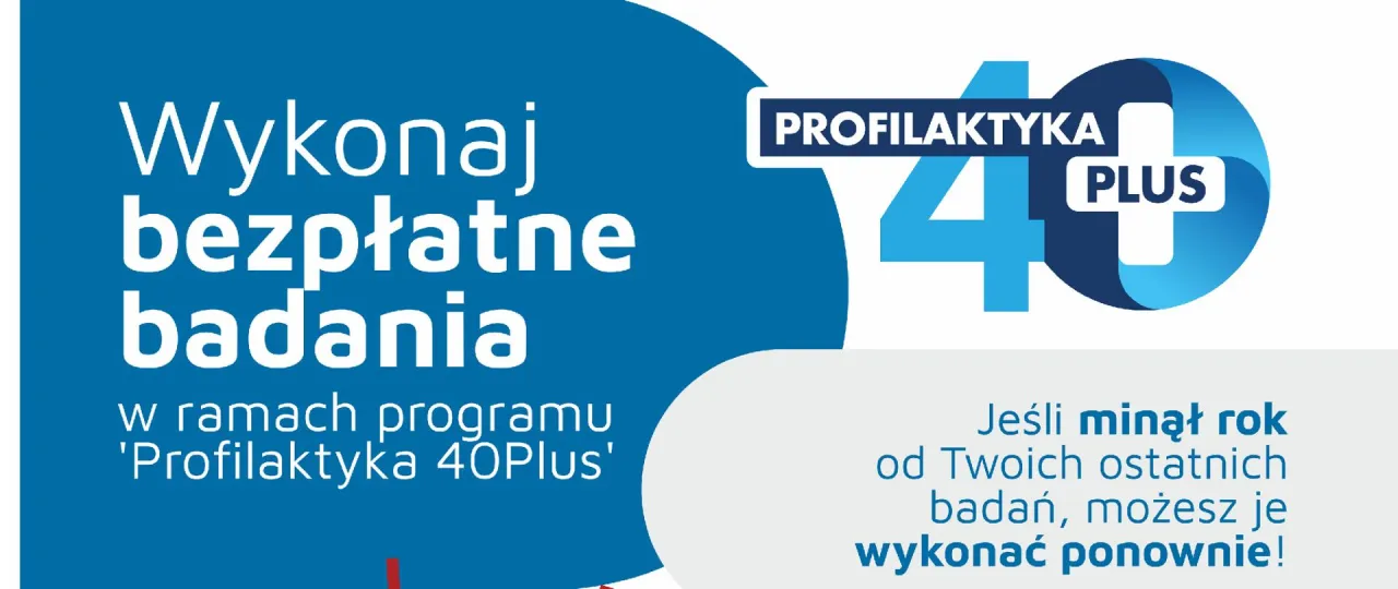 Profilaktyka 40 PLUS badania darmowe