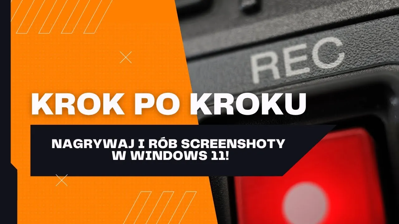 Zdjęcie Jak nagrać ekran na Windows w prosty sposób bez dodatkowego oprogramowania