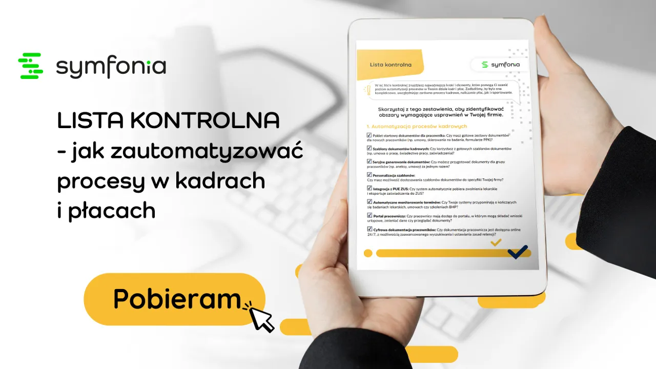 Lista kontrolna: jak napisać oświadczenie o automatyzacji proces&oacute;w w kadrach i płacach. Pobierz poradnik Symfonii.