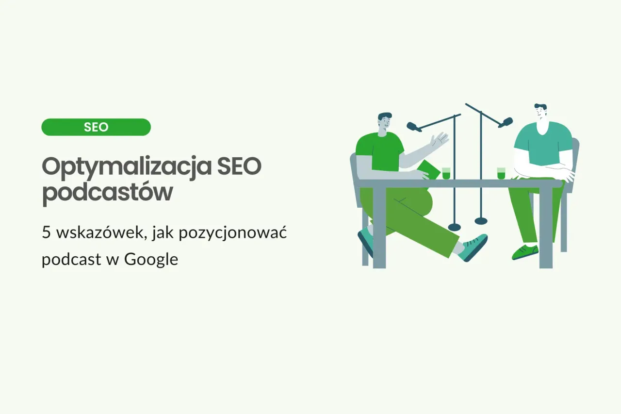Optymalizacja SEO podcastów: dwaj panowie przy stole z mikrofonami, dyskutują o pozycjonowaniu w Google.
