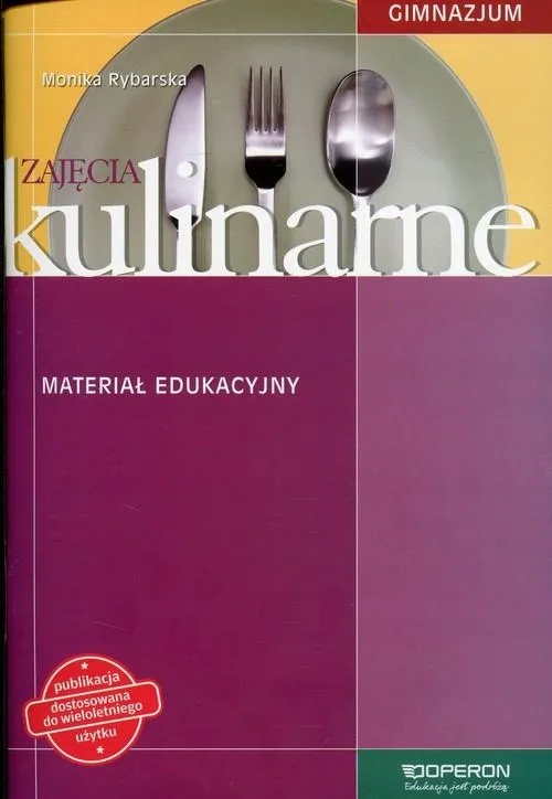 Zdjęcie Zajęcia kulinarne zeszyt tematyczny z ćwiczeniami dla ucznia – co warto wiedzieć?