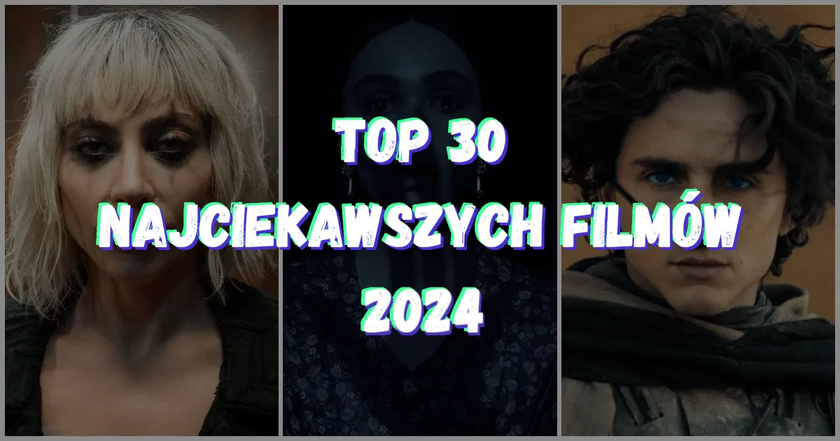 Zdjęcie Filmowe podsumowanie roku: Top 10 hitów, które musisz znać!