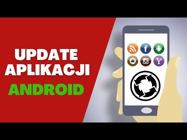 Jak zaktualizować aplikacje w telefonie Android krok po kroku