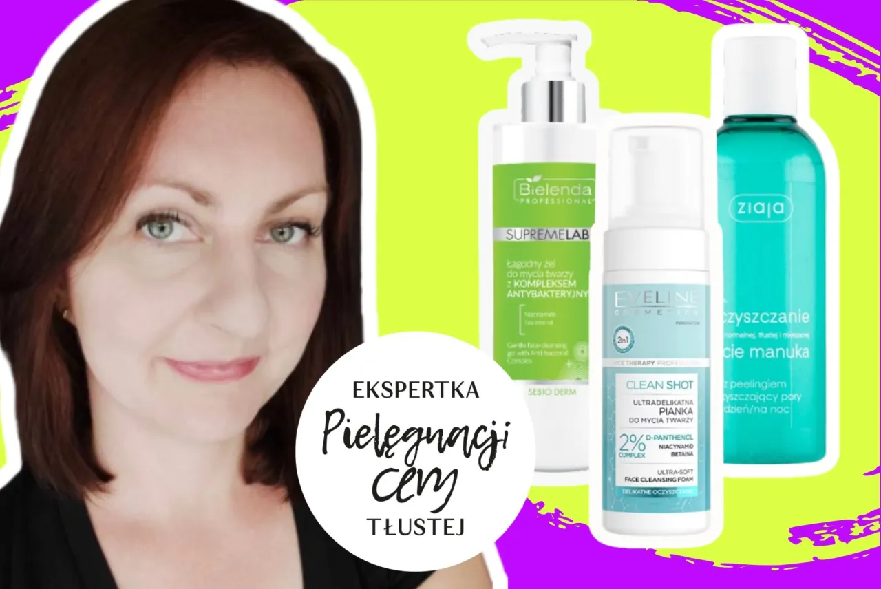 idealna rutyna pielęgnacji cery tłustej