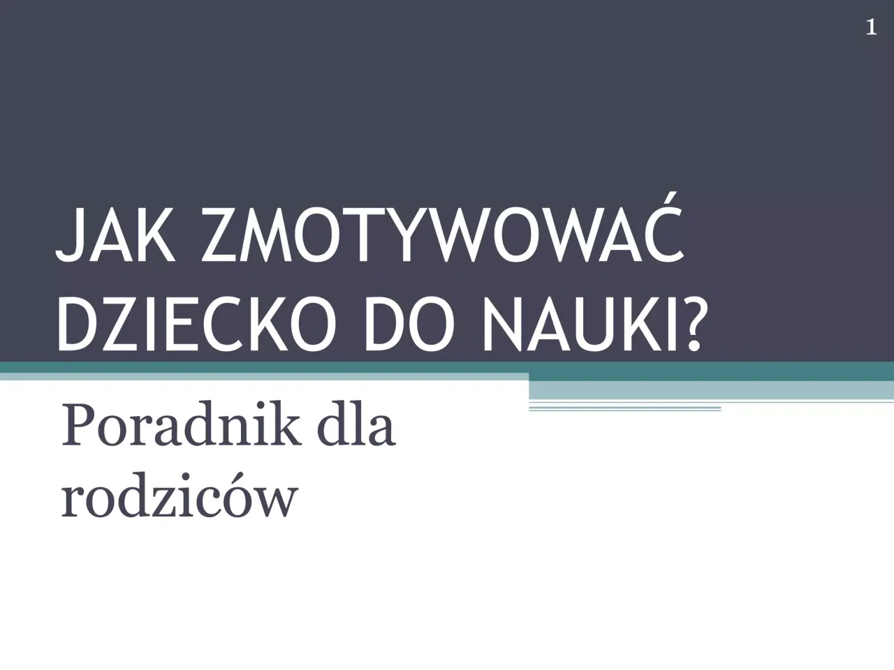 Zdjęcie Dziecko nie chce się uczyć? Obudź w nim pasję do wiedzy!
