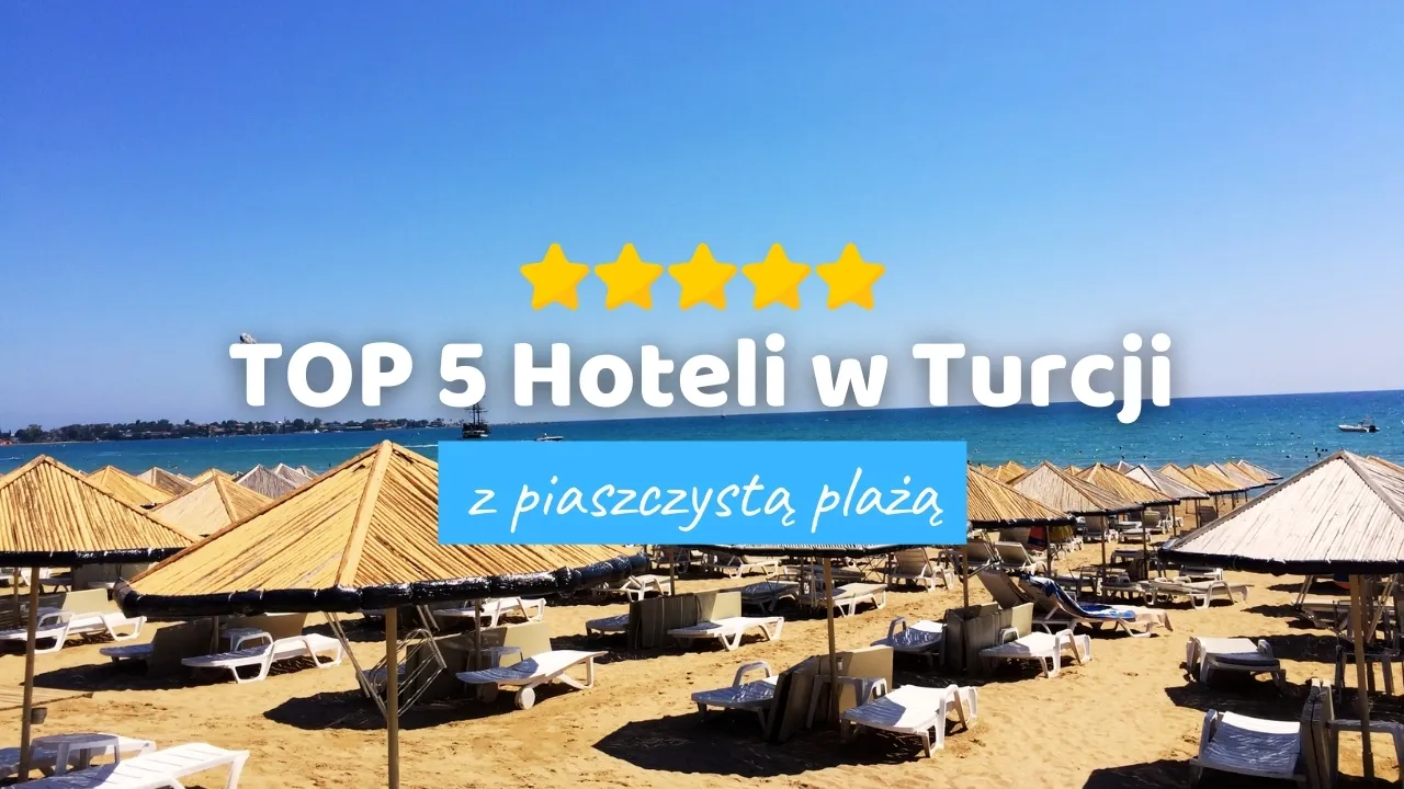 Riwiera Turecka piaszczysta plaża hotele