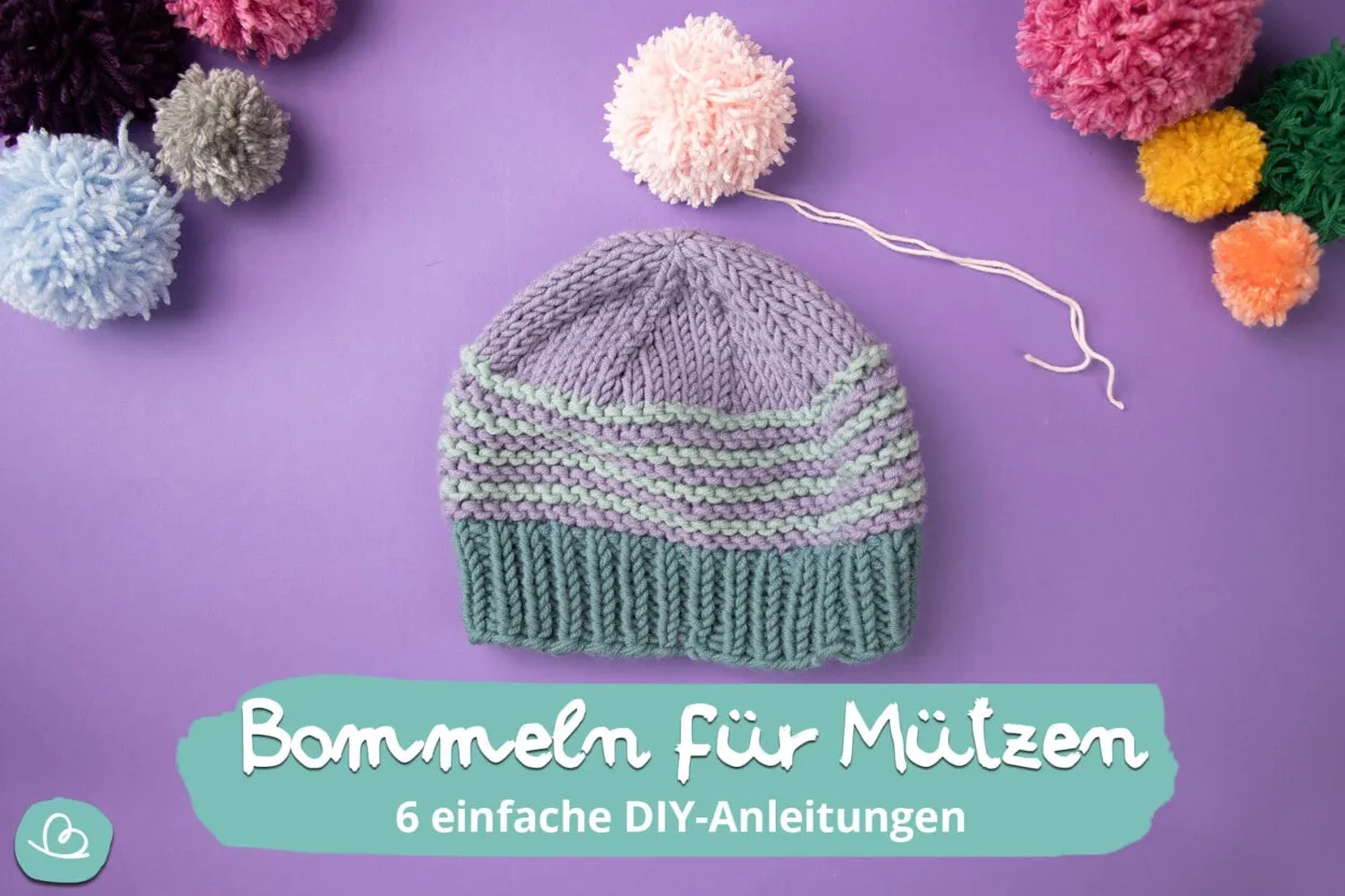 Bommel an M&uuml;tze befestigen Anleitung