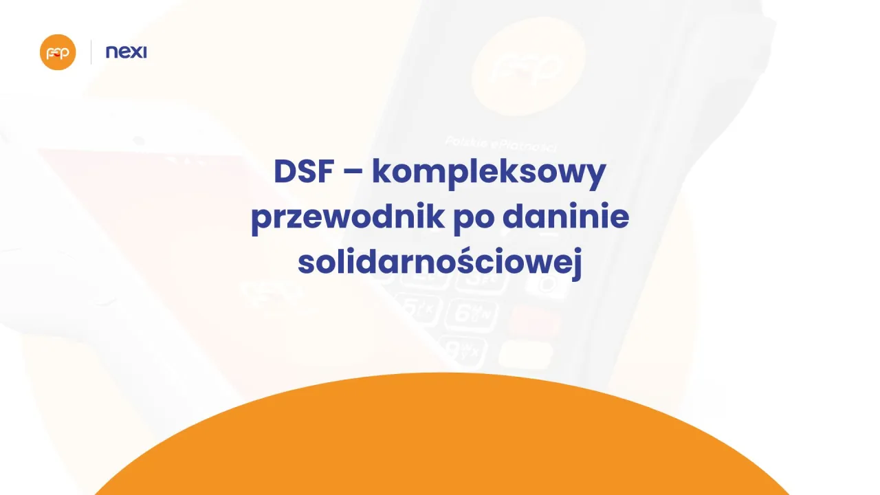 DSF - przewodnik po daninie solidarnościowej. Dowiedz się, kto płaci fundusz solidarnościowy.