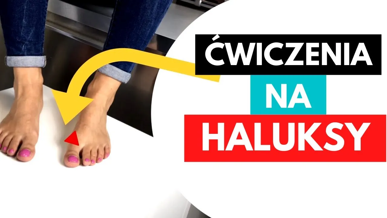 rehabilitacja haluks ćwiczenia