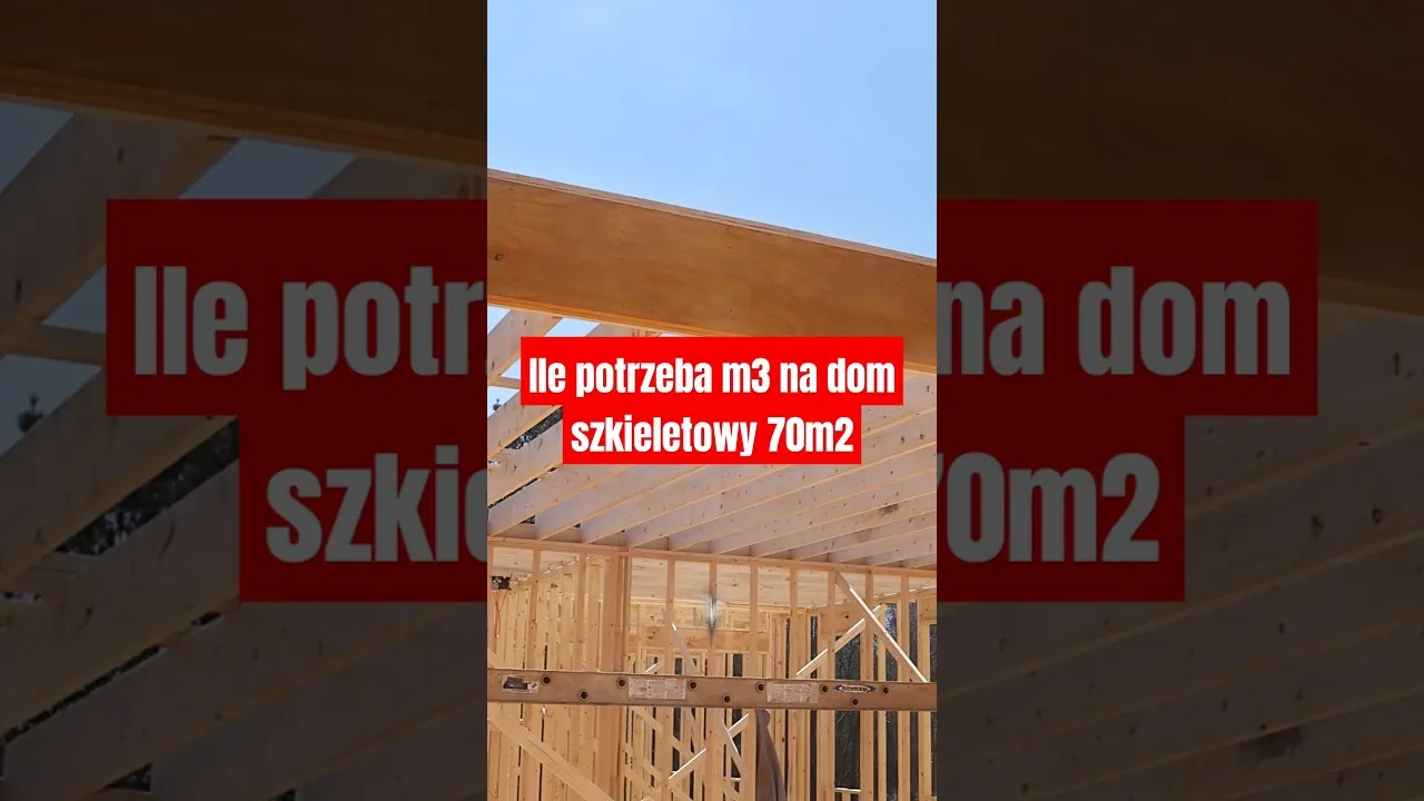 Zdjęcie Ile drewna na dom szkieletowy 70m2? Kluczowe informacje i oszczędności