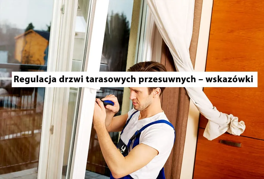 Zdjęcie Jak wyregulować okno przesuwne, aby uniknąć problemów z jego działaniem