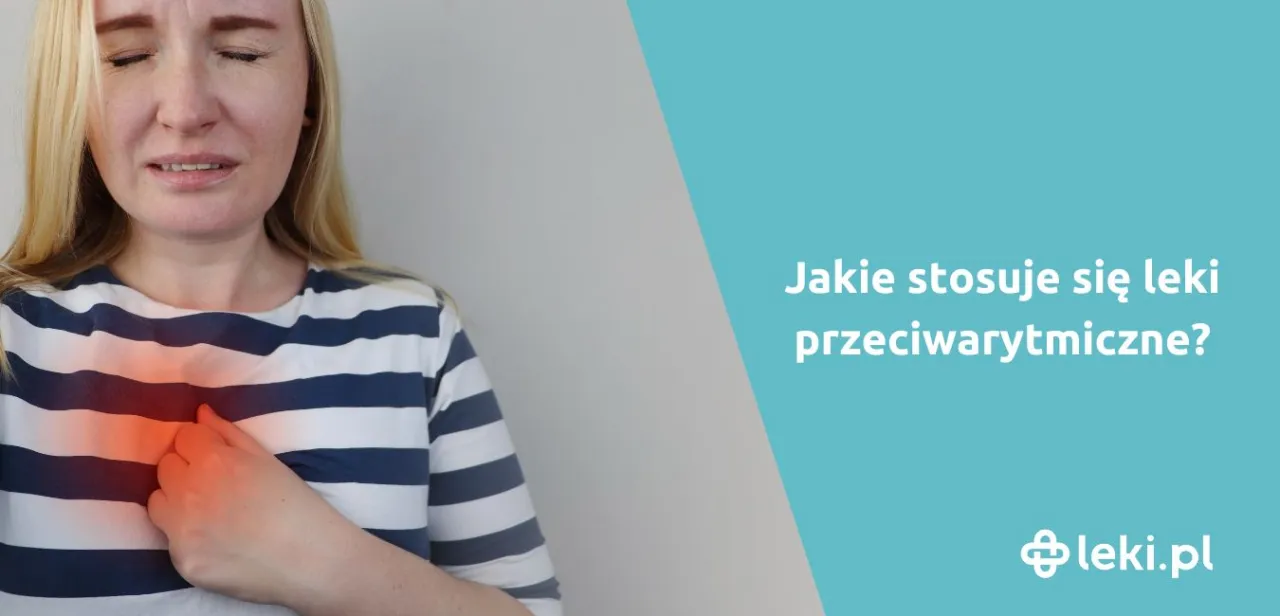 Zdjęcie Jaki lek na arytmię serca? Sprawdź skuteczne opcje leczenia