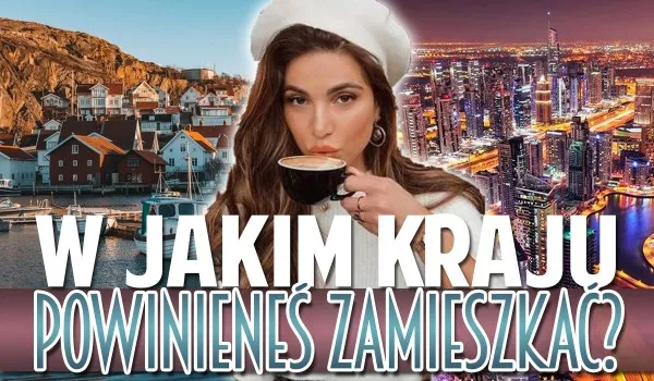 Zdjęcie W jakim kraju najlepiej zamieszkać? Odkryj najlepsze opcje życia