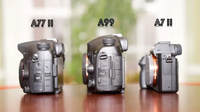 Sony Alpha A77 II A99 II