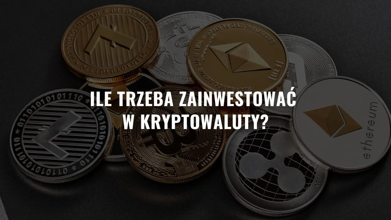 Minimalna inwestycja w kryptowaluty