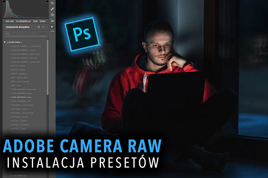Instalacja presetów w Adobe Camera Raw