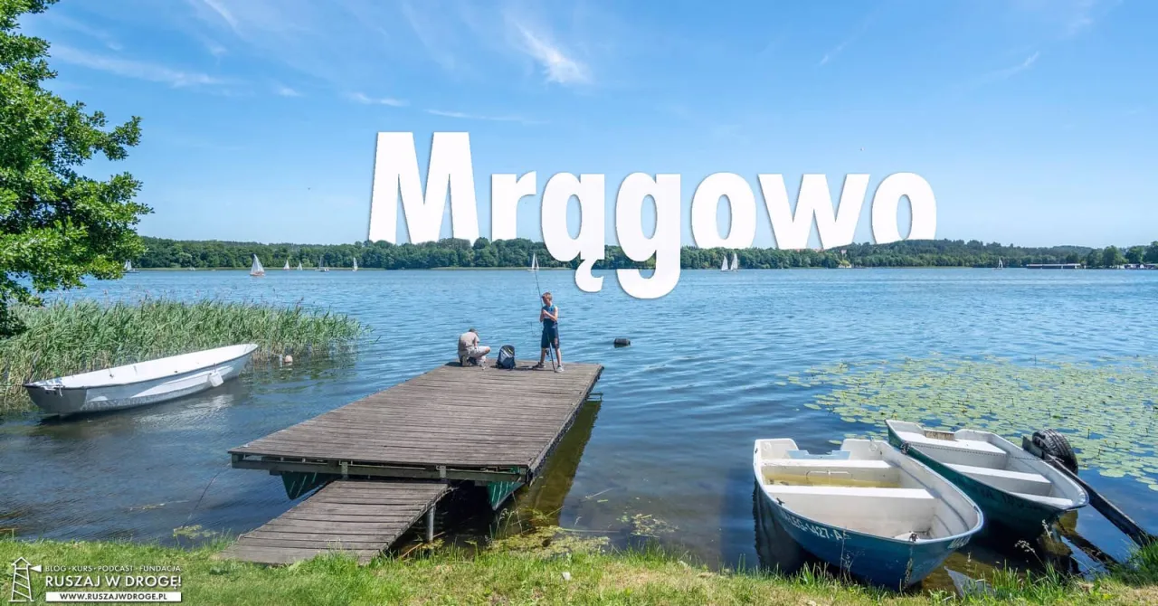 Zdjęcie Najlepsze atrakcje w Mrągowie, które musisz zobaczyć w tym roku